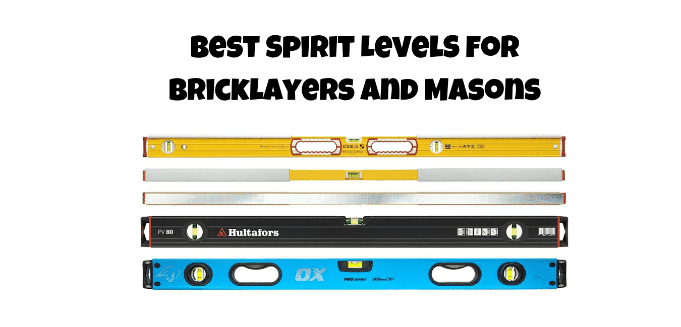 Best Spirit Level for Bricklayers and Masons