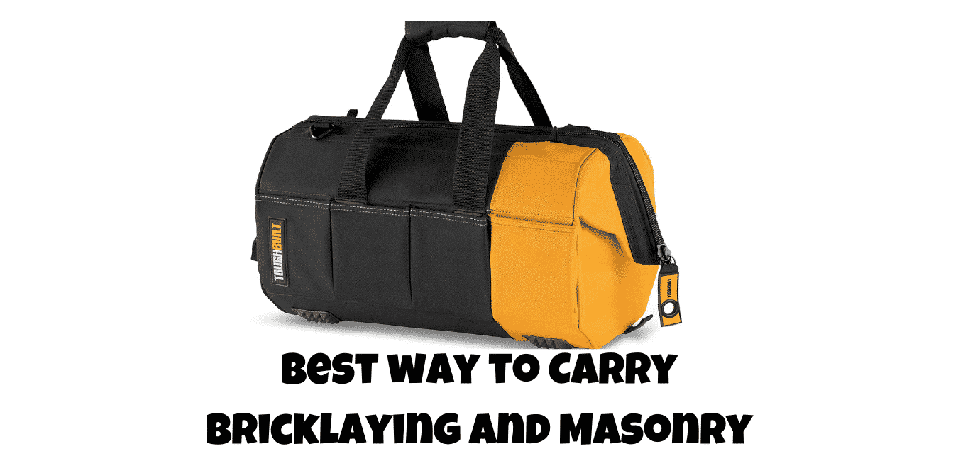 best way to carry bricklaying and masonry tools