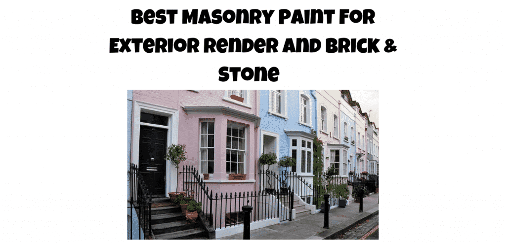 Best Masonry Paint for exterior render and brick and stone