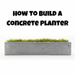 how to build a concrete planter at home