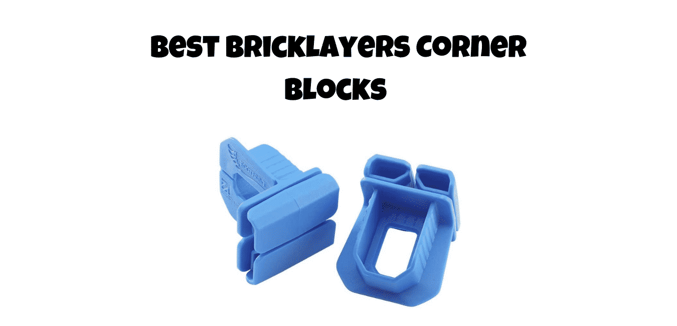 best bricklayers corner blocks