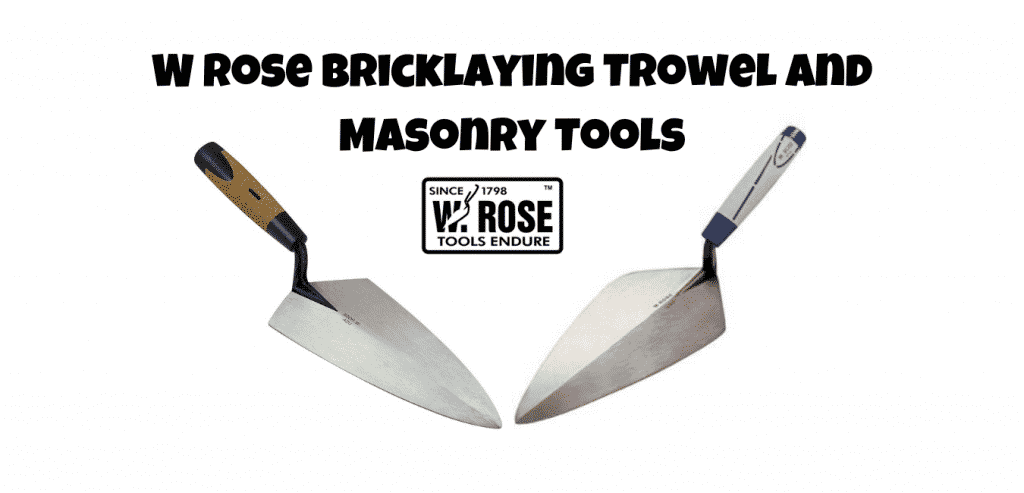 w rose bricklaying trowel and masonry tools