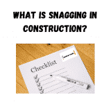 What is Snagging in Construction